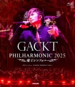 【Blu-ray】GACKT/GACKT PHILHARMONIC 2025 - 魔王シンフォニーの画像