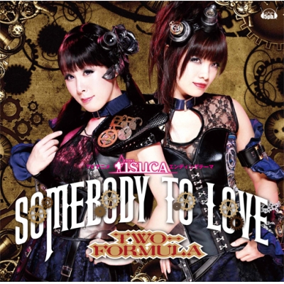 【主題歌】TV ISUCA-イスカ- ED「Somebody to love」/TWO-FORMULA 通常盤