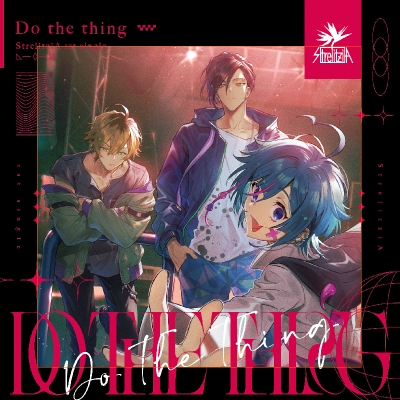 【キャラクターソング】Live us StrelitziA Do the thing 通常盤