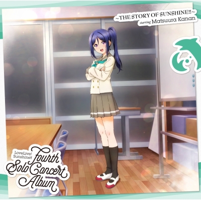 【音楽】LoveLive! Sunshine!! Fourth Solo Concert Album ~THE STORY OF SUNSHINE!!~ starring Matsuura Kanan