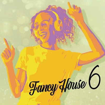 【音楽】Fancy House Vol.6