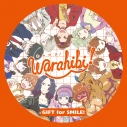 【主題歌】Warahibi! メインテーマ「GIFT for SMILE!」/ Team Warahibi!の画像