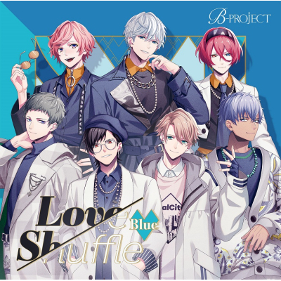 【キャラクターソング】B-PROJECT Love Shuffle Blue 限定盤