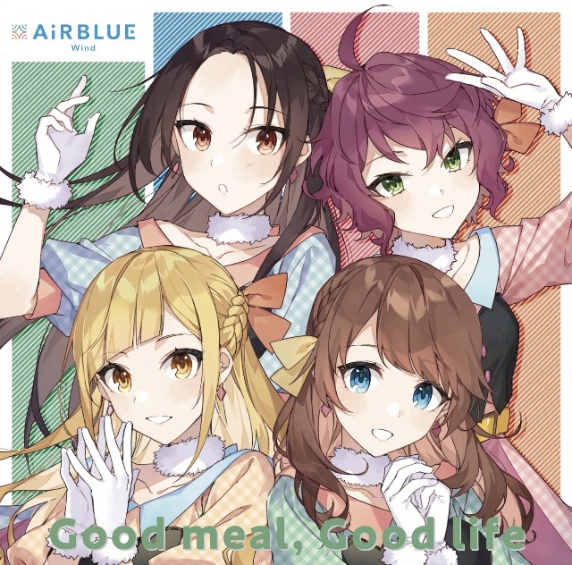 【キャラクターソング】アプリゲーム CUE! Team Single 03 「Good meal, Good life」/AiRBLUE Wind