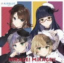 【キャラクターソング】アプリゲーム CUE! Team Single 04 「MiRAGE! MiRAGE!!」/AiRBLUE Moonの画像