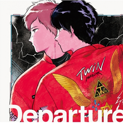 【マキシシングル】TWiN PARADOX/Departure