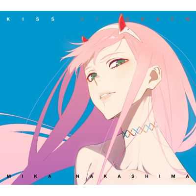 【主題歌】TV ダーリン・イン・ザ・フランキス OP「KISS OF DEATH」/中島美嘉 初回生産限定アニメ盤A