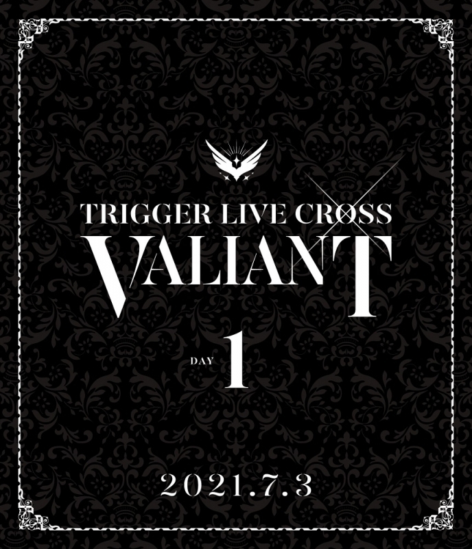 【Blu-ray】アイドリッシュセブン TRIGGER LIVE CROSS “VALIANT” DAY 1