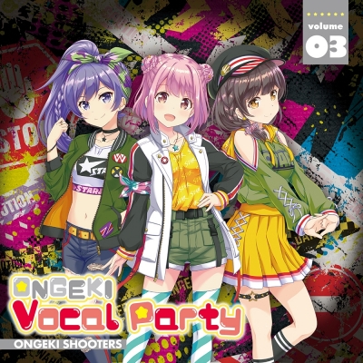 【キャラクターソング】ONGEKI Vocal Party 03