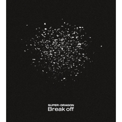 【音楽】TV 貴族転生 ~恵まれた生まれから最強の力を得る~ OP「Break off」/SUPER★DRAGON (初回限定盤)
