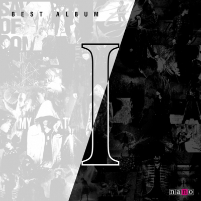 【アルバム】ナノ/BEST ALBUM I