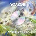 【音楽】TV 花ざかりの君たちへ OP/ED「アドレナ / BABY」/YOASOBI 完全生産限定盤の画像