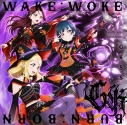 【ポイント還元版(20%)・特典なし】【音楽】ラブライブ!サンシャイン!! GKSS/GKSSシングル「WAKE:WOKE」/「BURN:BORN」【Guilty Kiss盤】の画像