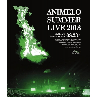 【Blu-ray】Animelo Summer Live 2013 -FLAG NINE- 8.23