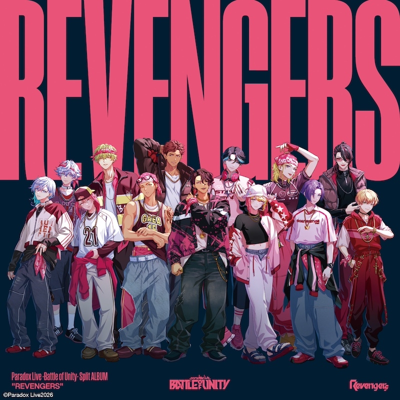 【音楽】Paradox Live -Battle of Unity- Split ALBUM “REVENGERS”