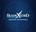 【サウンドトラック】アプリゲーム BLADE XLORD ORIGINAL SOUNDTRACKの画像