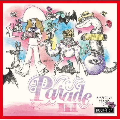 【アルバム】BUCK-TICK/PARADEIII ~RESPECTIVE TRACKS OF BUCK-TICK~
