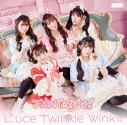 【主題歌】TV 異世界美少女受肉おじさんと ED「“FA“NTASYと!」/Luce Twinkle Wink☆ 初回限定盤の画像