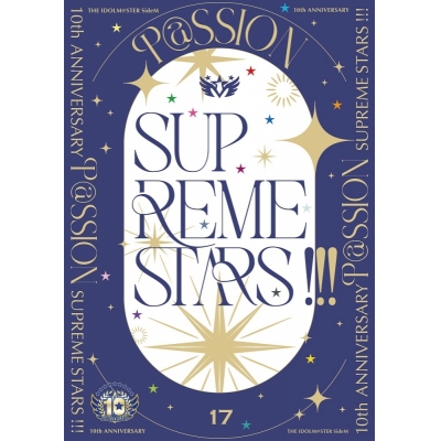 【音楽】THE IDOLM@STER SideM 10th ANNIVERSARY P@SSION 17 SUPREME STARS !!!【通常盤】