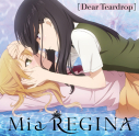 【主題歌】TV citrus ED「Dear Teardrop」/Mia REGINAの画像