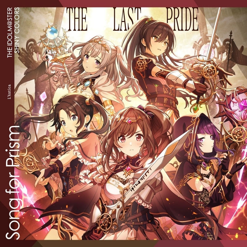 【音楽】THE IDOLM@STER SHINY COLORS Song for Prism Real Mind Shakes / THE LAST PRIDE 【アンティーカ盤】