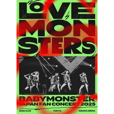 【Blu-ray】BABYMONSTER/BABYMONSTER "LOVE MONSTERS" JAPAN FAN CONCERT 2025 初回生産限定盤