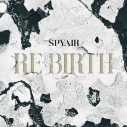 【音楽】SPYAIR/RE-BIRTH【通常盤】の画像