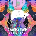 【アルバム】SWANKY DANK/WHITE FLAGSの画像