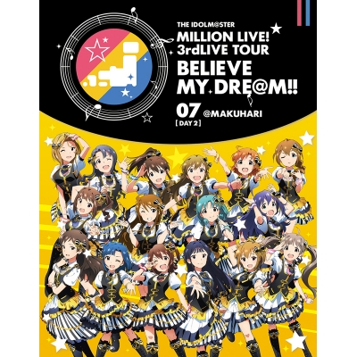 【Blu-ray】THE IDOLM@STER MILLION LIVE! 3rd LIVE TOUR BELIEVE MY DRE@M!! 07@MAKUHARI DAY2