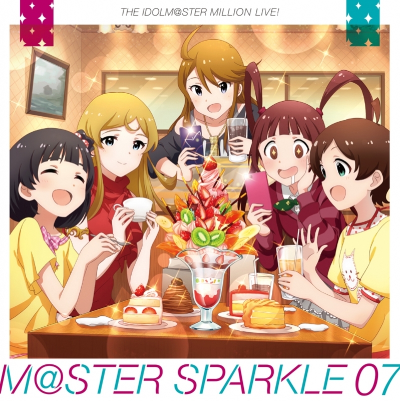 【キャラクターソング】THE IDOLM@STER MILLION LIVE! M@STER SPARKLE 07