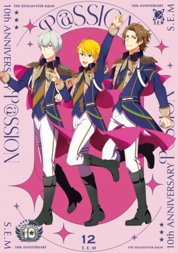 音楽】THE IDOLM@STER SideM 10th ANNIVERSARY P@SSION 12 S.E.M 