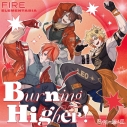 【音楽】スマートフォンゲーム 君ノ隣ニ座ル星。 FIRE ELEMENTARIA 「Burning Higher!」の画像