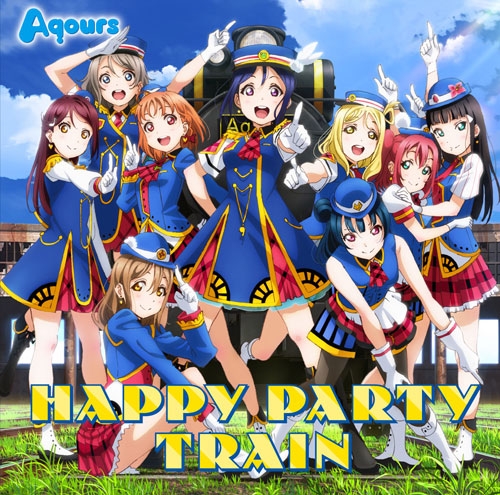 【キャラクターソング】ラブライブ!サンシャイン!! Aqours/HAPPY PARTY TRAIN DVD付