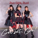 【アルバム】Run Girls, Run!/Get set, Go! music video盤の画像