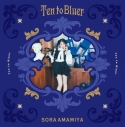 【アルバム】雨宮天/Ten to Bluer 完全生産限定盤の画像