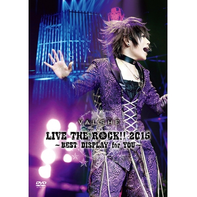【DVD】VALSHE/LIVE THE ROCK!! 2015 ~BEST DISPLAY for YOU~