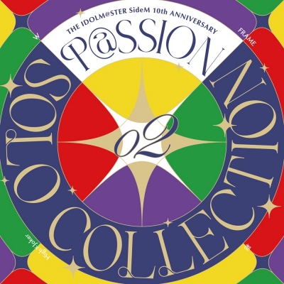 【音楽】THE IDOLM@STER SideM 10th ANNIVERSARY P@SSION SOLO COLLECTION 02