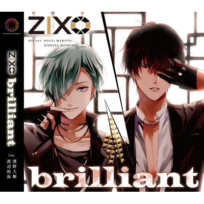 【ドラマCD】ZIX brilliant