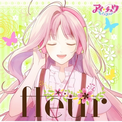 【アルバム】アイ★チュウ/fleur 通常盤