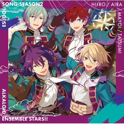 【キャラクターソング】あんさんぶるスターズ!! ESアイドルソング season2 ALKALOID