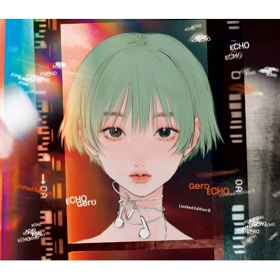 【音楽】Gero/『ECHO』 初回限定盤B
