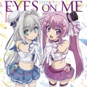 【主題歌】TV ハンドレッド ED「EYES ON ME」/エミリア&サクラ (CV.大久保留美&吉岡茉祐)の画像