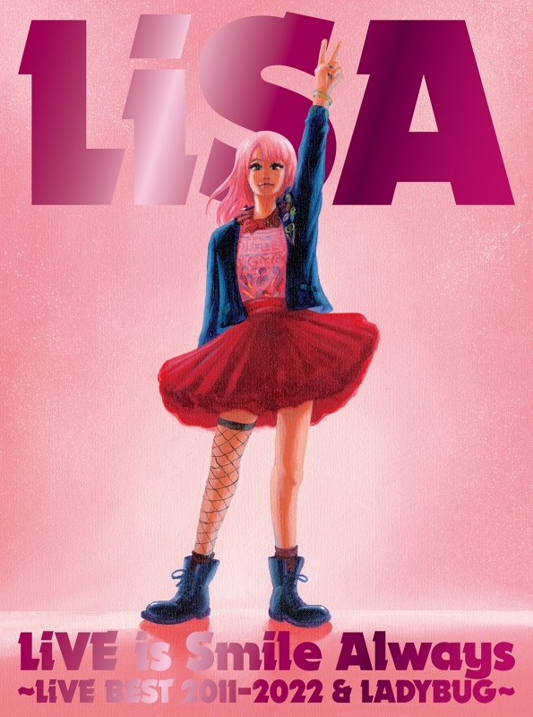Blu-ray】LiSA/LiVE is Smile Always～LiVE BEST 2011-2022 & LADYBUG 