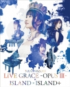 【Blu-ray】水樹奈々/NANA MIZUKI LIVE GRACE -OPUS III-×ISLAND×ISLAND+の画像