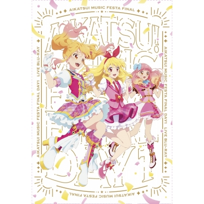 【Blu-ray】アイカツ!ミュージックフェスタ FINAL Day1 Live Blu-ray 初回生産限定版