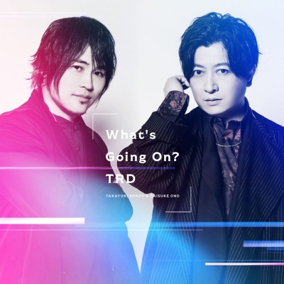 【アルバム】TRD(近藤孝行&小野大輔)/What's Going On? 初回限定盤