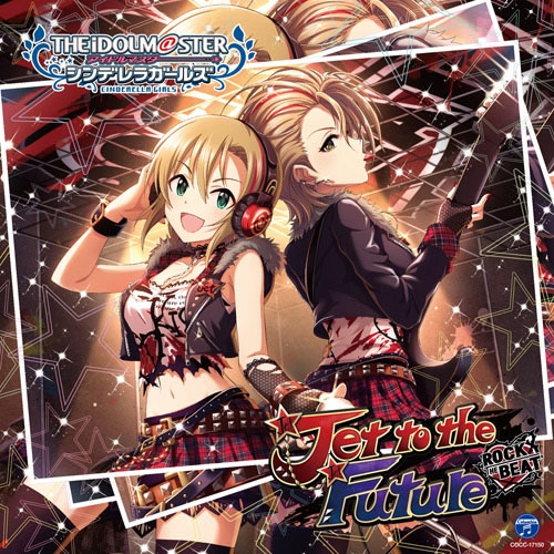 キャラクターソング The Idolm Ster Cinderella Girls Starlight Master 10 Jet To The Future アニメイト