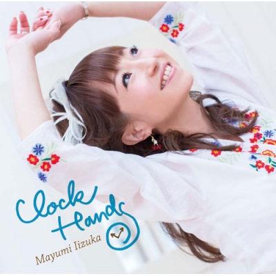 【マキシシングル】飯塚雅弓/Clock Hands