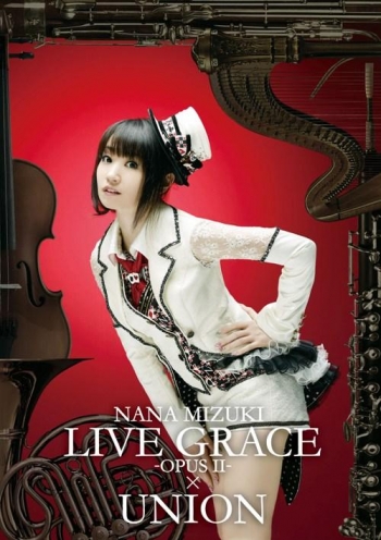 DVD】水樹奈々/NANA MIZUKI LIVE GRACE -OPUSII- ×UNION | アニメイト
