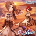【キャラクターソング】THE IDOLM@STER CINDERELLA GIRLS STARLIGHT MASTER for the NEXT! 07 Gaze and Gazeの画像